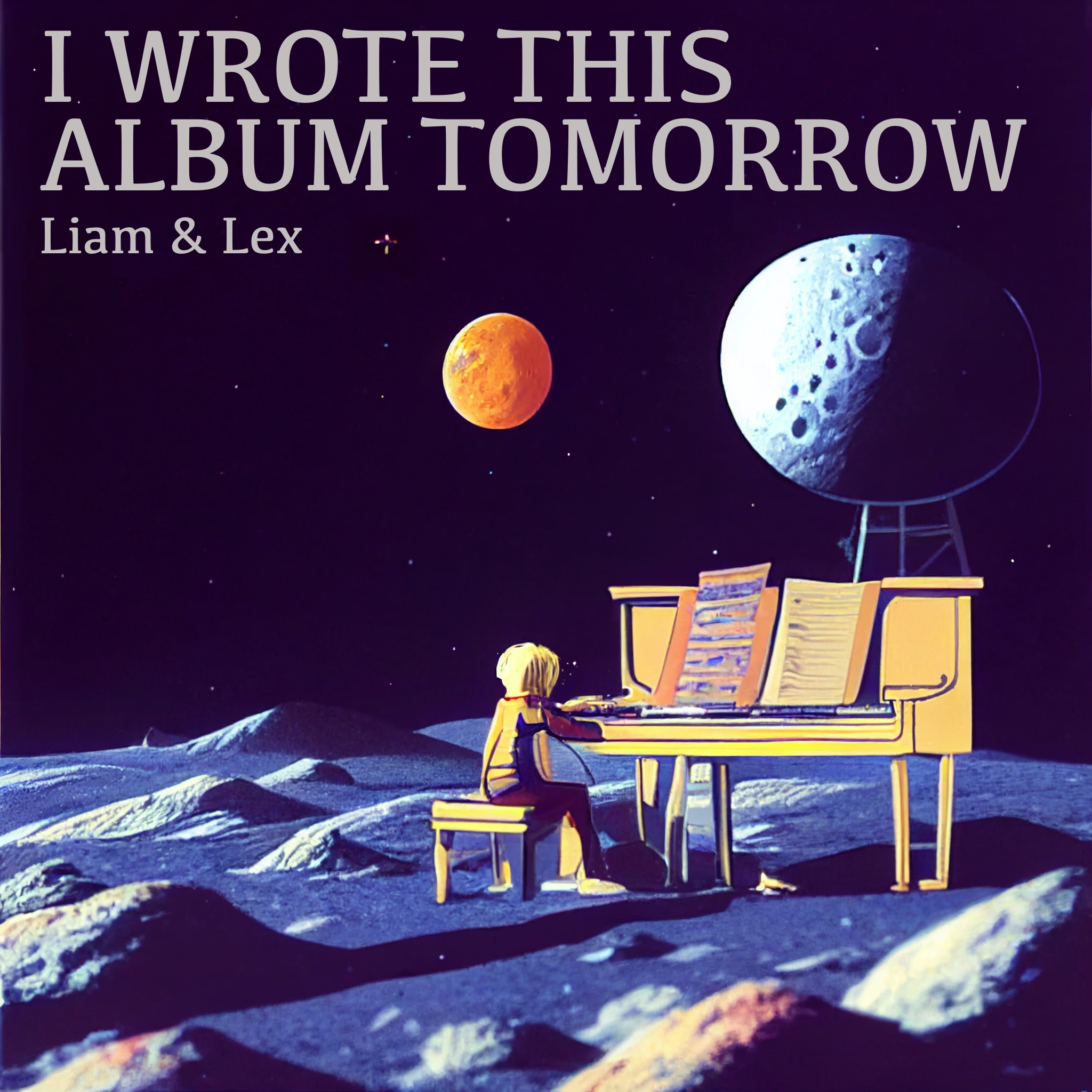 I Wrote This Album Tomorrow album cover: Blonde haired boy playing piano on the moon